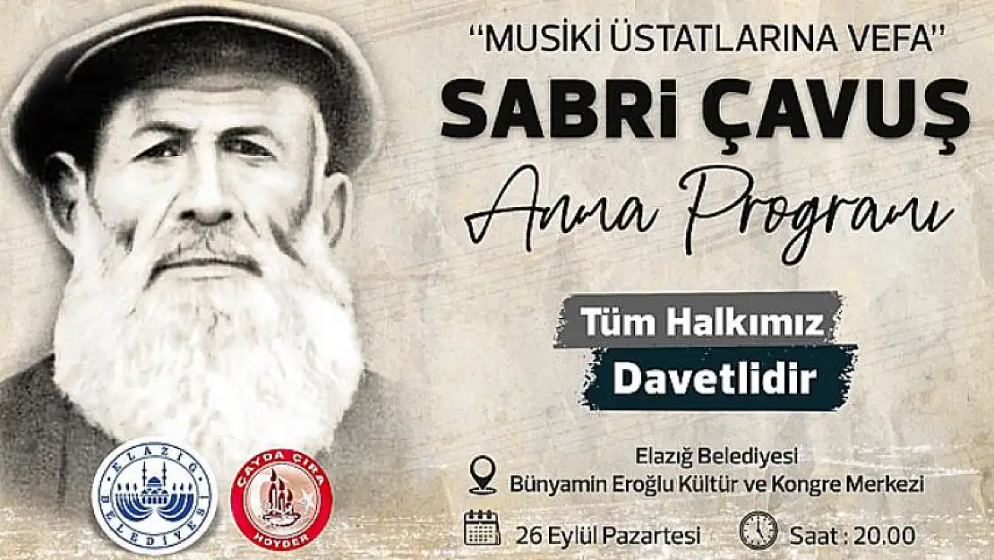 Elazığ Musikisinin Üstatlarından Sabri Çavuş Anılacak